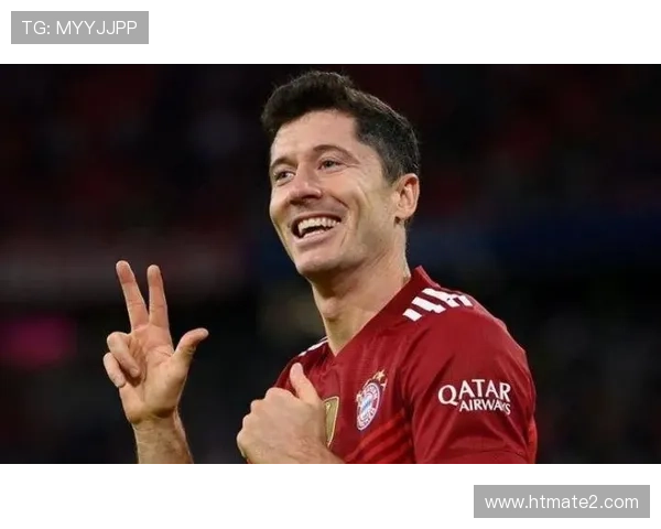 莱万多夫斯基达成300球参与里程碑，状态持续提升